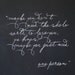 Limited Edition April 2012 Chalkboard drawing, Typography of Kermit the frog's quote.