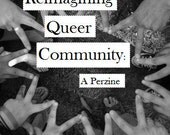 Reimagining Queer Community - A Perzine