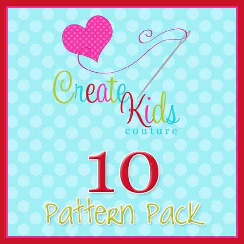 SPECIAL: 10 Pattern Pack of Create Kids Couture Patterns