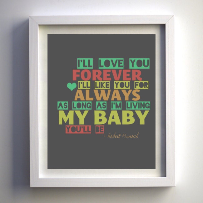 Printable I'll Love You Forever Print 8x10 - DIGITAL PRINT