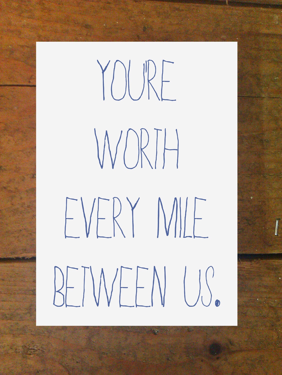 You're Worth Every Mile Between Us, white A6 card with matching envelope
