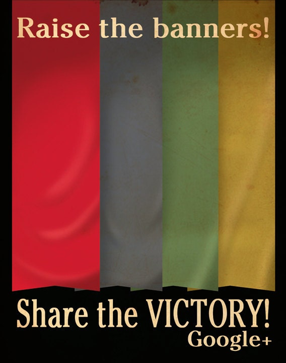 Google Plus Propaganda Victory Poster