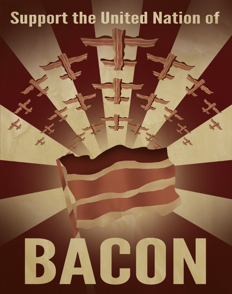 Bacon Propaganda Poster