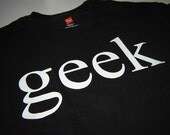 Classic GEEK t shirt geekery tshirt mens clothing screenprint shortsleeved nerd gift husband boyfriend