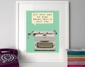 Vintage Typewriter Illustration poster print quote A3 All work and no play