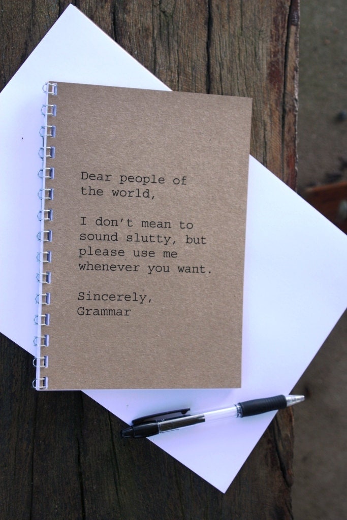 Journal - Dear people of the world, Sincerely Grammar