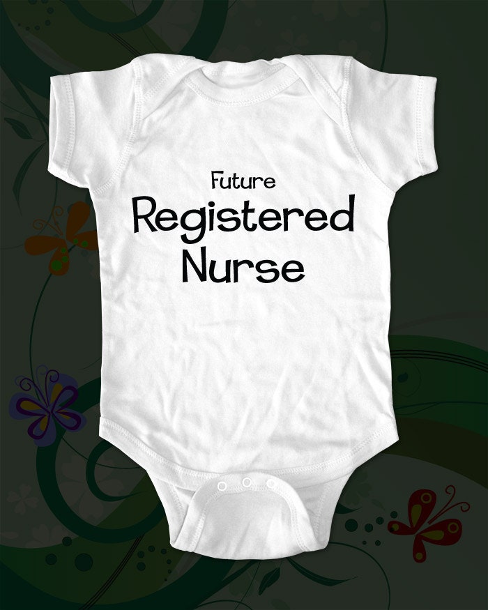 Future Registered Nurse - saying printed on Infant Baby Onesie, Infant Tee, Toddler T-Shirts - Many sizes