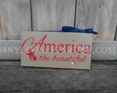 America the Beautiful Home Decor Wood Block