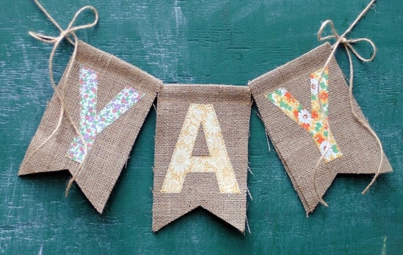 YAY burlap banner (as seen in Pregnacy & Newborn Magazine)