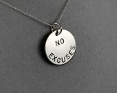 NO EXCUSES 16 inch Sterling Silver Necklace - Workout Jewelry - Inspirational Necklace on 16 inch Sterling Silver Ball chain - Live Life