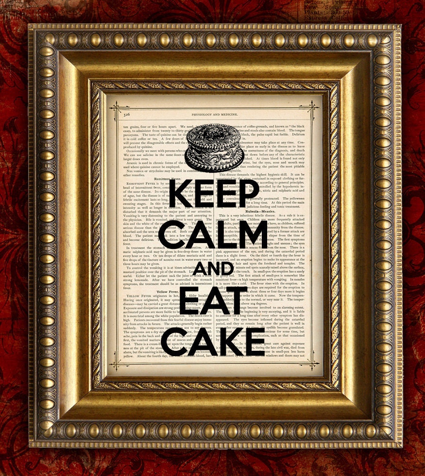 KEEP CALM and Eat CAKE Vintage Art Print on Dictionary Page Art Print  or Antique Book Page Art Print 8x10
