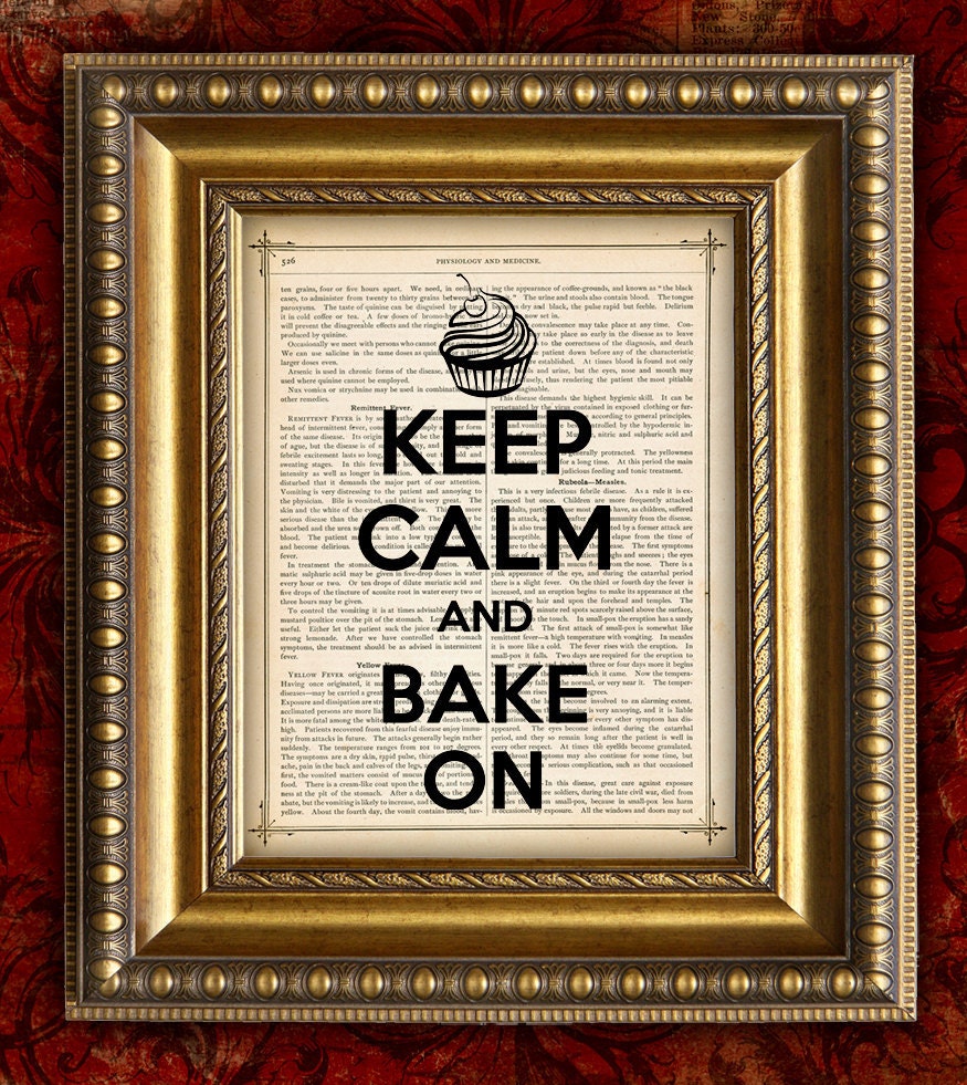 KEEP CALM and BAKE On Vintage Art Print on Dictionary Page Art Print  or Antique Book Page Art Print 8x10