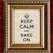 KEEP CALM and BAKE On Vintage Art Print on Dictionary Page Art Print or Antique Book Page Art Print 8x10