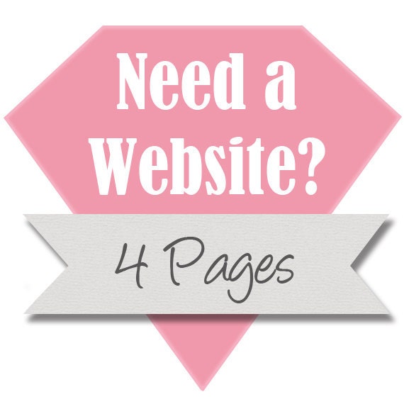 Need a Website, Professional Custom Website Design 4 Pages.