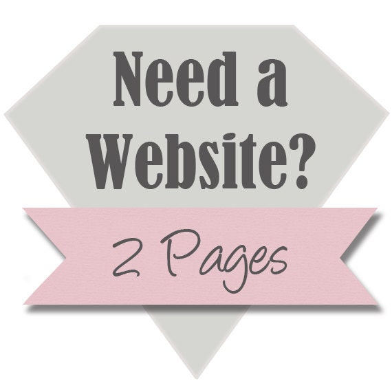 Need a Website, Professional Custom Website Design 2 Pages.