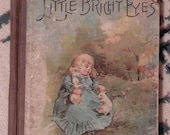 little bright eyes, antique book, stories, poems, and pictures, George Sally, c. 1900