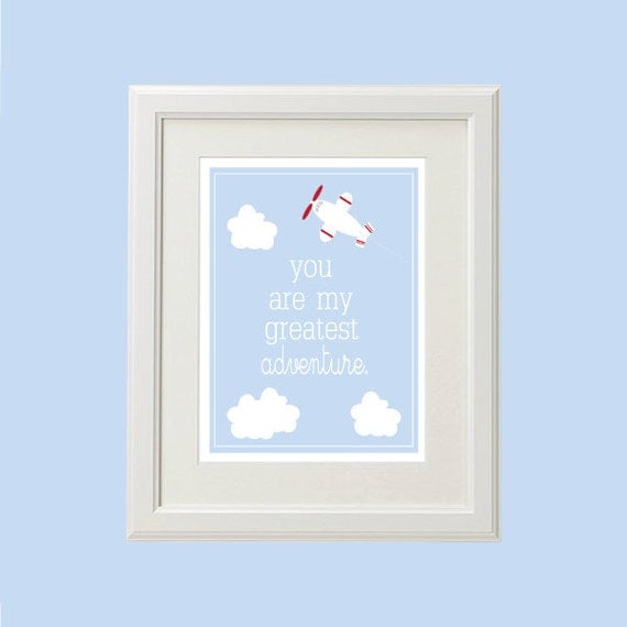 8x10 "You Are My Greatest Adventure" Quote & Airplane Print (You pick the colors, More Sizes Available)