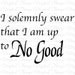 Harry Potter I Solemnly Swear Quote Words Printable Digital Download for Iron on Transfer Fabric Pillows Tea Towels DT613