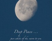 Deep Peace, celtic blessing, moon photo quote, 8 x 10 inches night sky, print with quotation