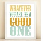 Aqua & Yellow "Be a Good One" print poster