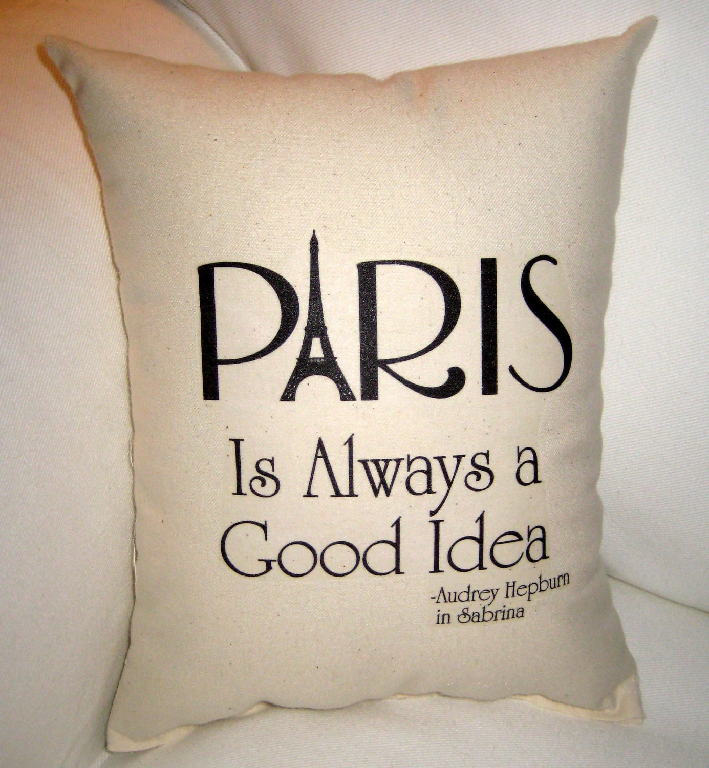 Paris is Always a Good Idea Pillow, French Inspired Eiffel Tower Cushion, Audrey Hepburn Sabrina, Neutral Shabby Chic Home Decor, France