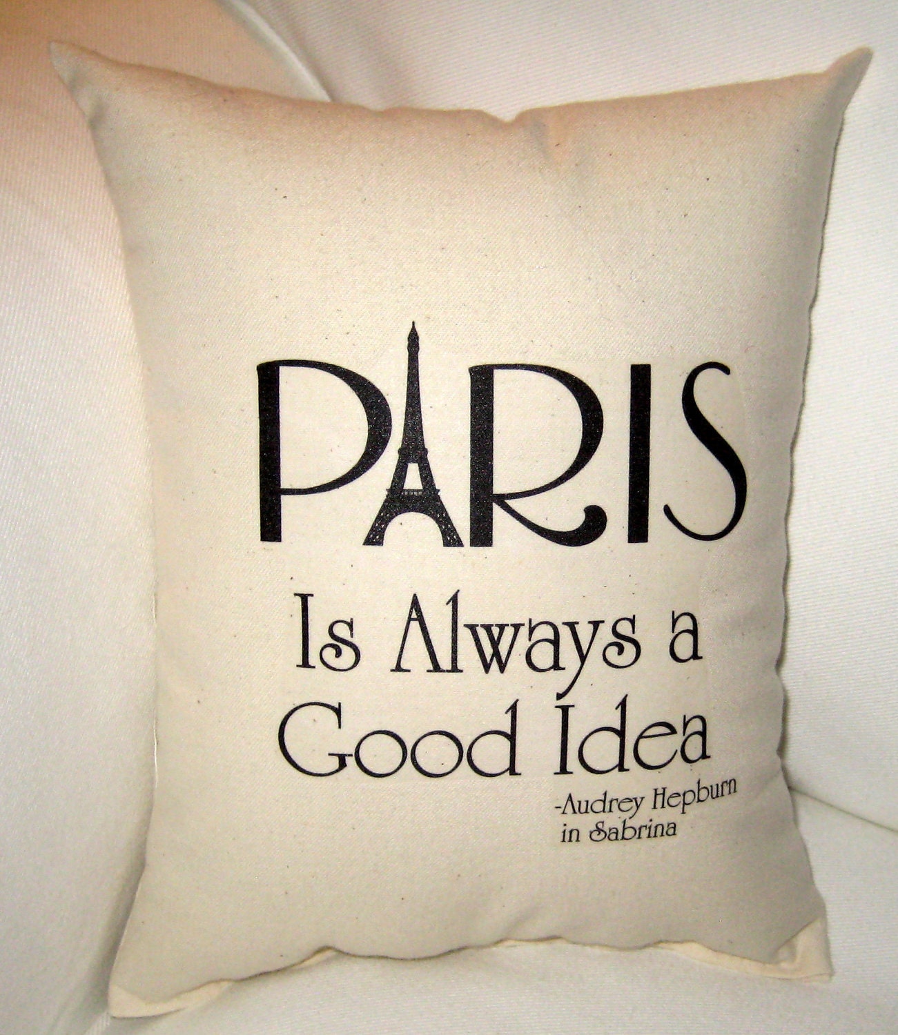 Paris is Always a Good Idea Pillow, French Inspired Eiffel Tower Cushion, Audrey Hepburn Sabrina, Neutral Shabby Chic Home Decor, France