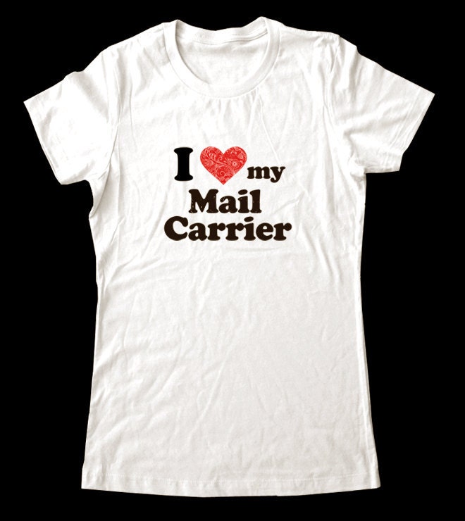 I Love (Heart) my Mail Carrier shirt - Printed on Super Soft Cotton T-Shirts for Women and Men/Unisex