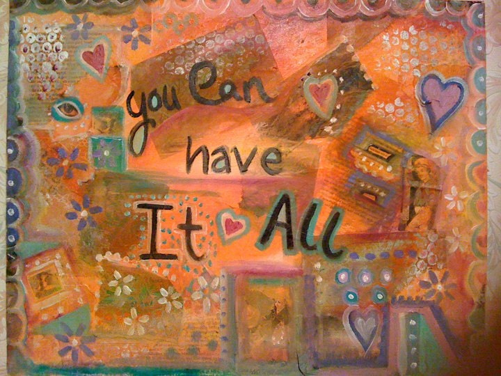 Mixed media original on canvas you can have it all orangey reds