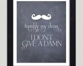 Gone With The Wind Poster Frankly My Dear Quote Wall Art Print Poster Home Decor 11x14 Borderless Rhett Butler Quote Premium Print