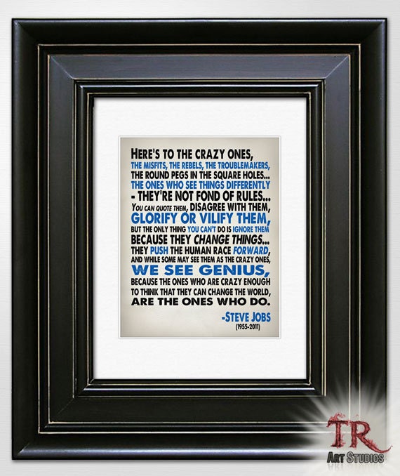Steve Jobs Quote - Heres To The Crazy One's - Typography Quote art print 8x10
