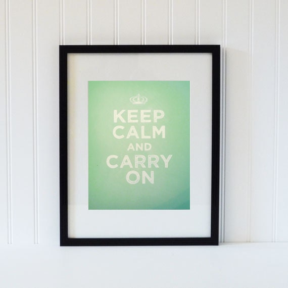 art print keep calm and carry on mint jadite green typography quote 8x10 prints poster england UK british