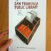 The San Francisco Public Library in Its Own Words