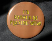World of Warcraft Keychain Bottle Opener- I'd Rather Be Playing WoW