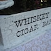 Wedding Sign Whiskey Cigar Bar Table Vintage Shabby Chic Finish