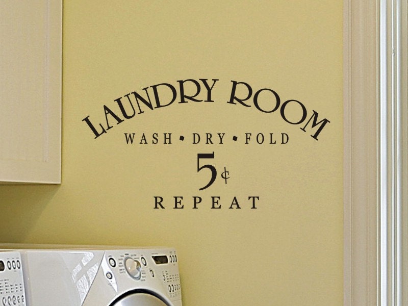 Laundry Room Wall Quote Decal - Laundry Room wash, fold, dry, repeat