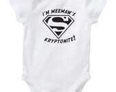 I'm Meemaw's Kryptonite Inspired By The Big Bang Theory Cute Geek/Nerd Funny Humor Baby Onesie/Creeper Size 3,6,12,18,24 month Color White