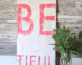 Beautiful - Hand Painted Sign