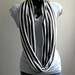 Striped Infinity scarf, in black and white jersey knit, light and cozy,EXTRA WIDE.