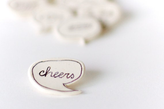 Ceramic Speech Bubble Brooch, Cheers