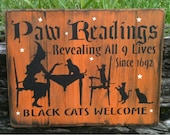 Paw Readings Black Cats Welcome OOAK Painted Handmade Primitive Halloween/Wiccan Wood Sign - MoonlightPrimitives