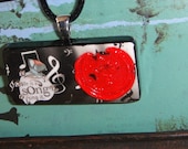Life is a Song, Sing it - Recycled / UPcycled Domino Pendant Necklace with Wax Press Love Seal