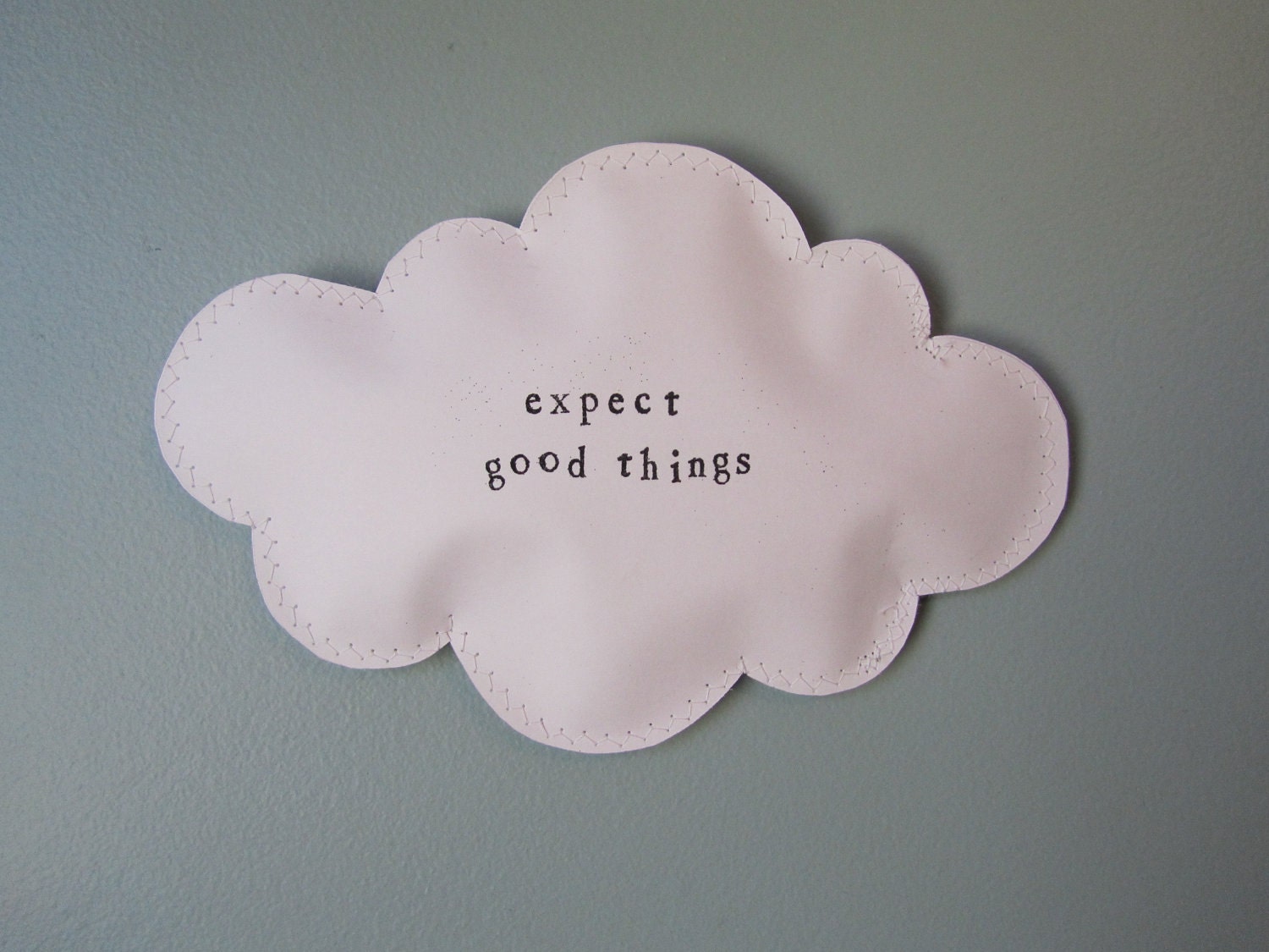 Expect good things paper puffed cloud