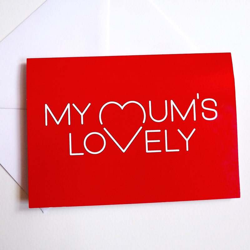 My Mum's Lovely A6 Greetings Card - Mother's Day - by hello DODO