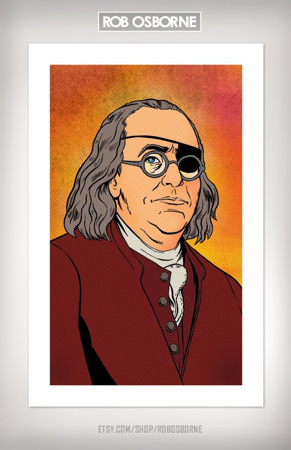 BENJAMIN FRANKLIN Eye Patch Portrait American Pop Art Print 11x17 by Rob Osborne