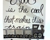 love is the coal that makes this train roll