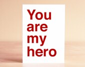 Father's Day Card - Mother's Day Card - Graduation Card - Congratulations Card - Thank You Card - You are my hero