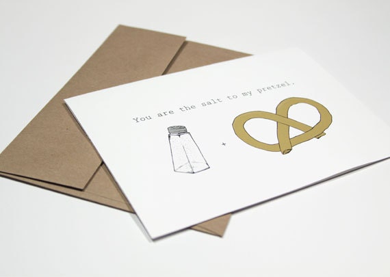 I Love You Card - You Are The Salt To My Pretzel