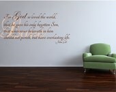 Decorative Scripture Wall Decal- John 3:16 KJV- For God so loved the world. 16" x 30"