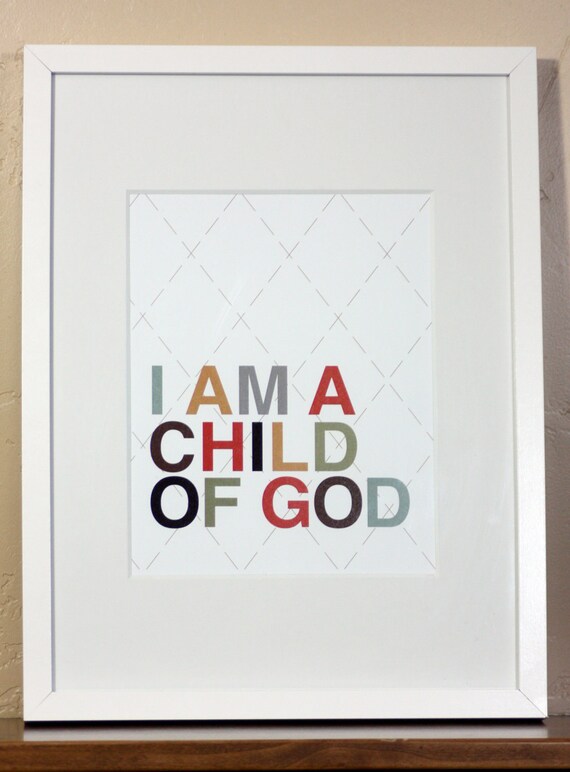 Multi-colored I Am a Child of God 8x10 Print