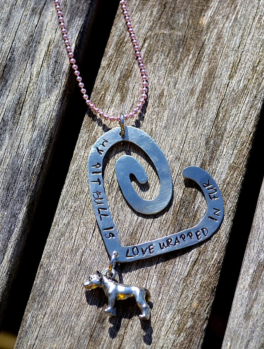 My Pit Bull is Love Wrapped in Fur Handstamped Necklace